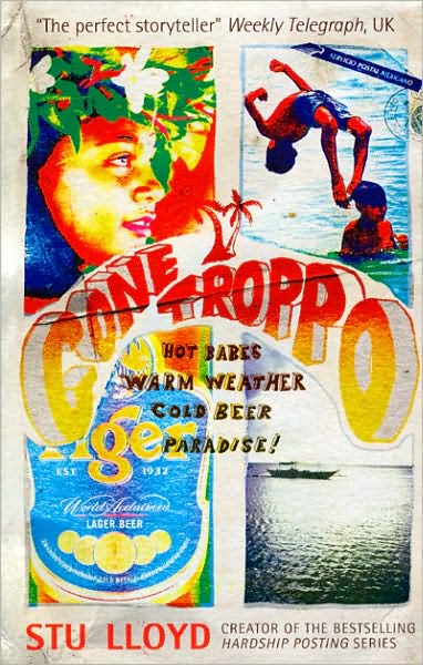 Gone Troppo: Hot Babes. Warm Weather. Cold Beer. Paradise!