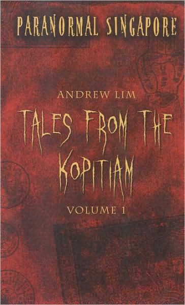 Paranormal Singapore : Tales from the Kopitiam