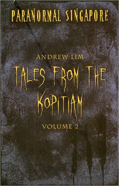 Paranormal Singapore : Tales from the Kopitiam