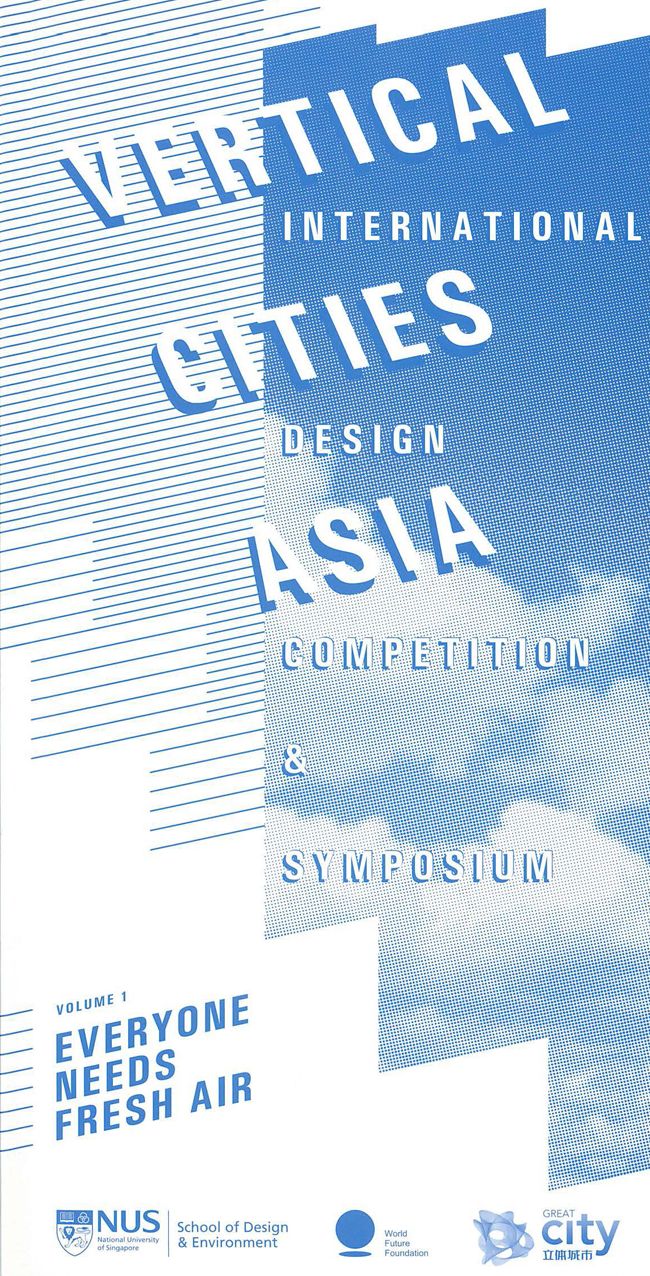 Vertical Cities: Asia International Design Competition and Symposium Volume 1