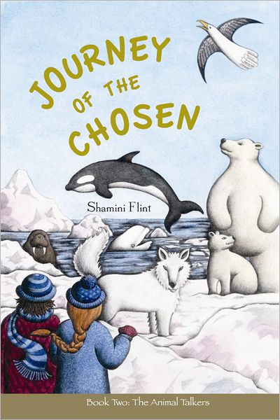 Journey of the Chosen: Book 2: The Animal Talkers