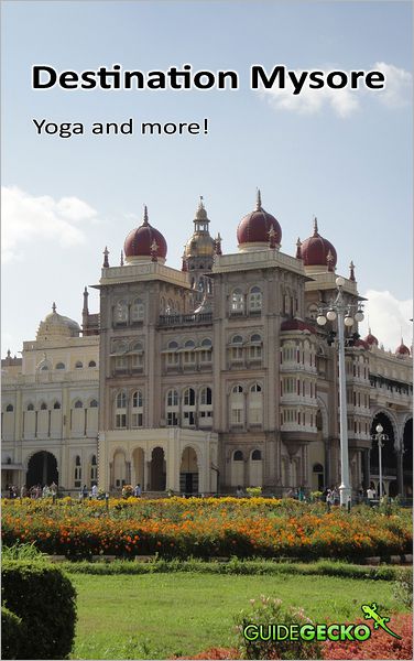 Destination Mysore: Yoga and more!