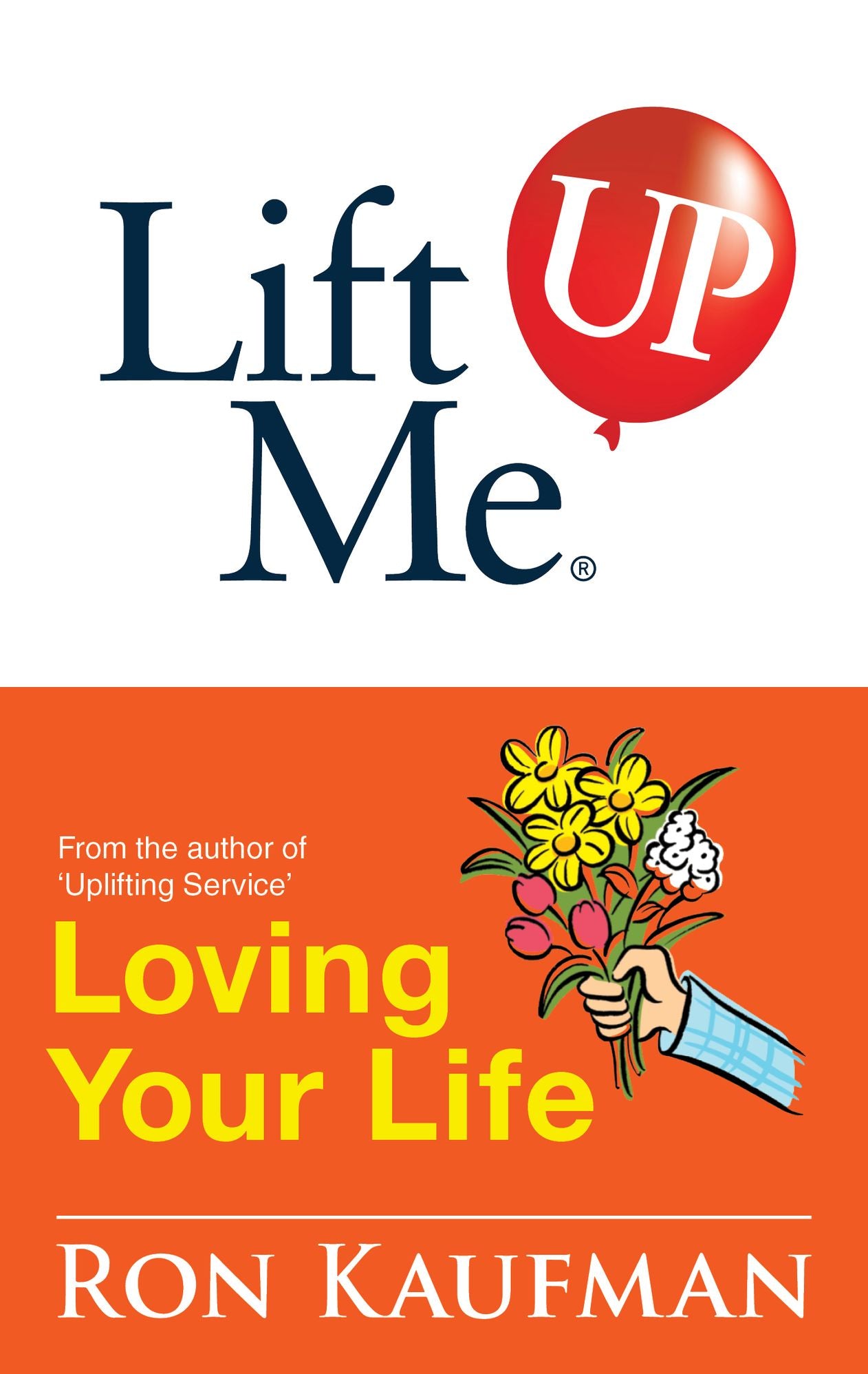 Lift Me UP! Loving Your Life: Positive Quotes and Personal Notes to Bring You Joy and Pleasure!