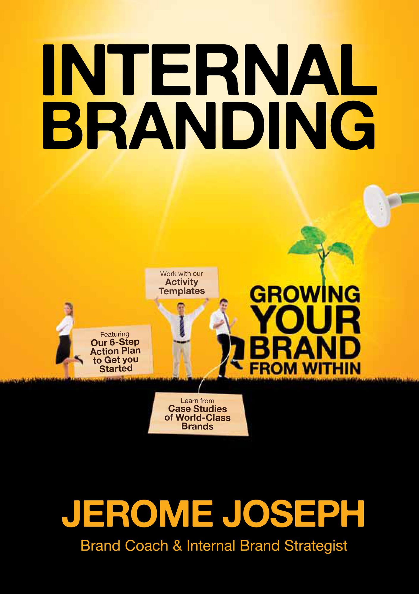Internal Branding: Growing Your Brand from Within