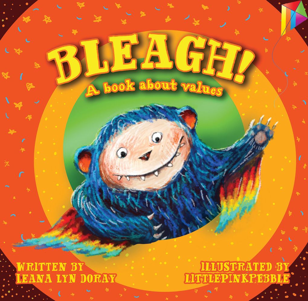 Bleagh!: A book about values