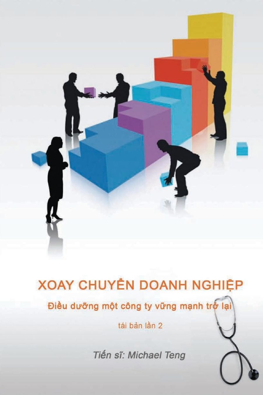 Corporate Turnaround (Vietnamese): Nursing a sick company back to health (Second Edition)