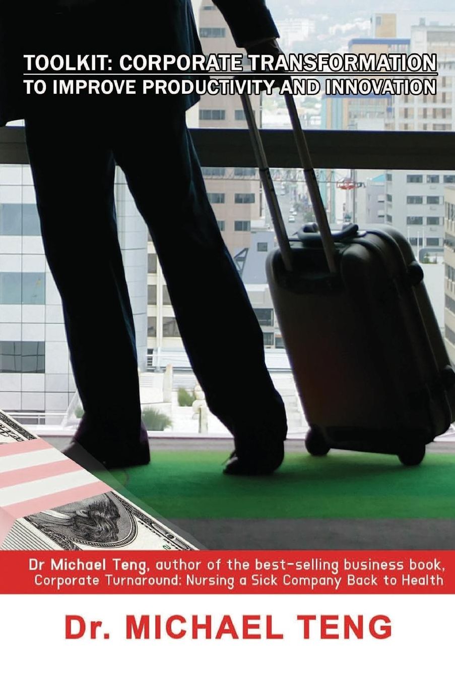 Toolkit: Corporate Transformation to Improve Productivity and Innovation