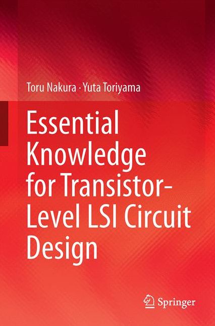 Essential Knowledge for Transistor-Level Lsi Circuit Design