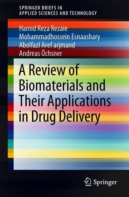 A Review of Biomaterials and Their Applications in Drug Delivery