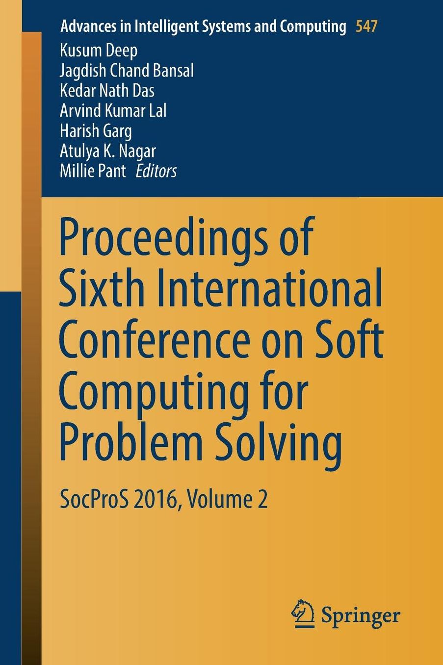 Proceedings of Sixth International Conference on Soft Computing for Problem Solving: SocProS 2016, Volume 2