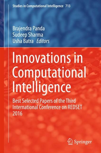 Innovations in Computational Intelligence: Best Selected Papers of the Third International Conference on REDSET 2016
