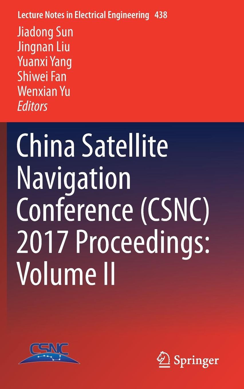 China Satellite Navigation Conference (CSNC) 2017 Proceedings: Volume II