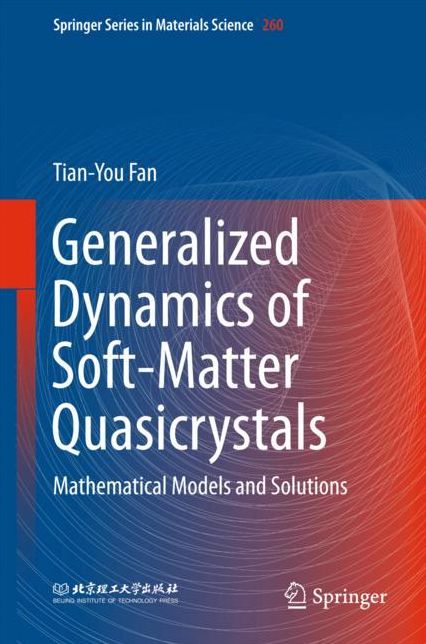 Generalized Dynamics of Soft-Matter Quasicrystals: Mathematical models and solutions