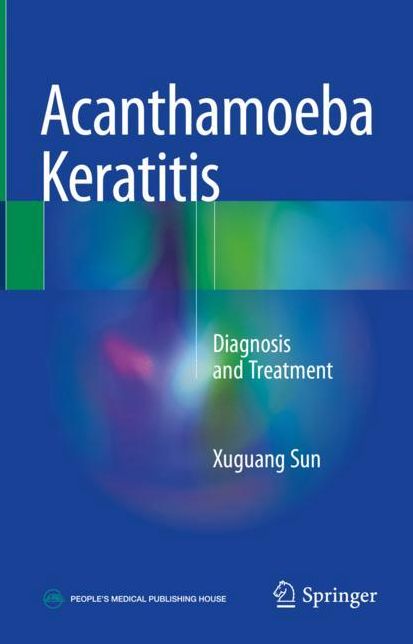 Acanthamoeba Keratitis: Diagnosis and Treatment