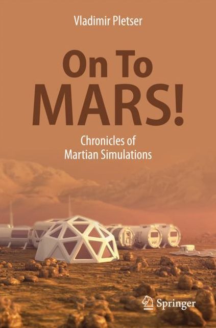 On To Mars!: Chronicles of Martian Simulations