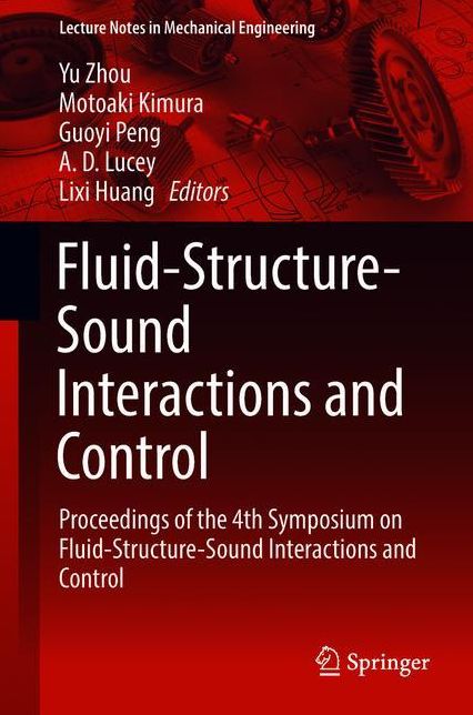 Fluid-Structure-Sound Interactions and Control: Proceedings of the 4th Symposium on Fluid-Structure-Sound Interactions and Control