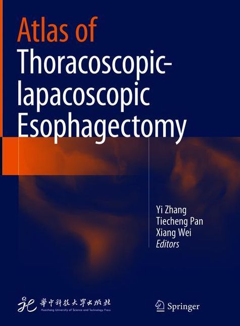 Atlas of Thoracoscopic-lapacoscopic Esophagectomy