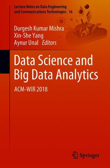 Data Science and Big Data Analytics: ACM-WIR 2018