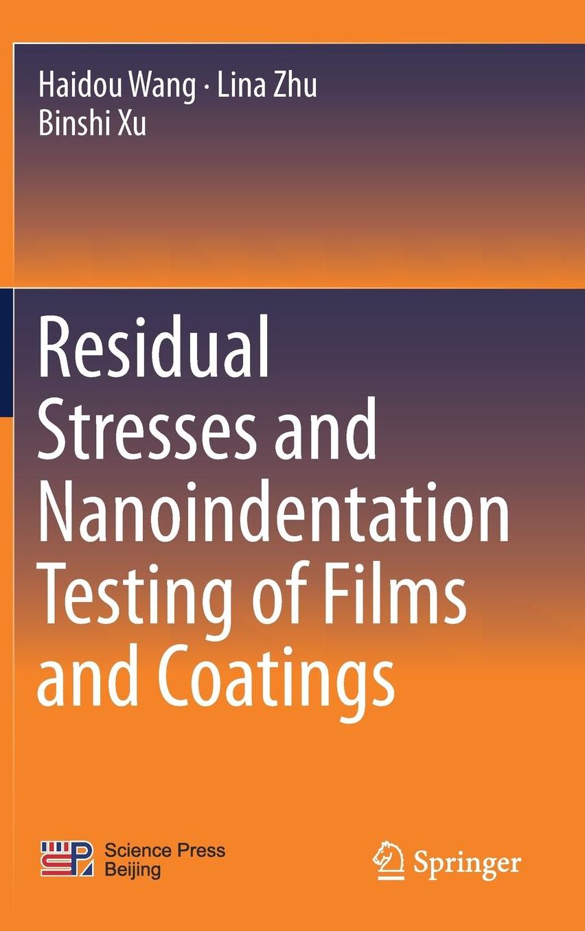 Residual Stresses and Nanoindentation Testing of Films and Coatings