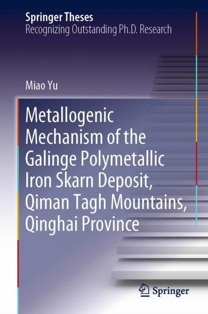 Metallogenic mechanism of the Galinge polymetallic iron skarn deposit, Qiman Tage Mountains, Qinghai Province