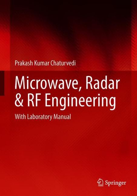 Microwave, Radar #x00026; RF Engineering: With Laboratory Manual