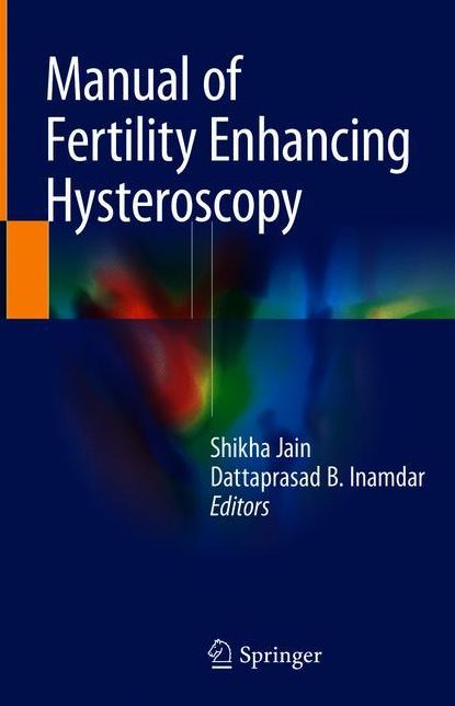 Manual of Fertility Enhancing Hysteroscopy