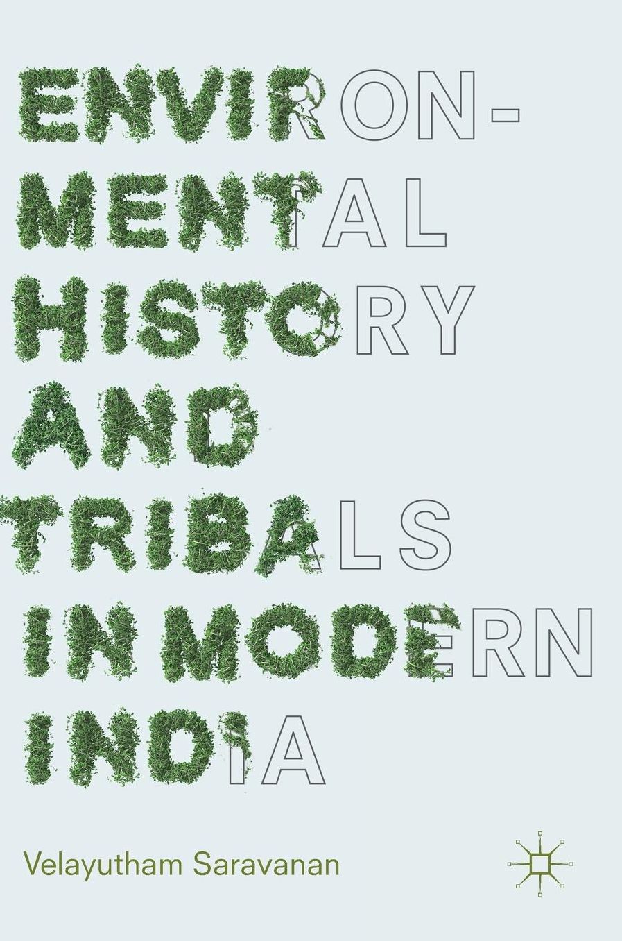 Environmental History and Tribals in Modern India