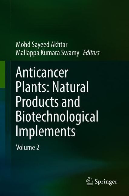 Anticancer Plants: Natural Products and Biotechnological Implements: Volume 2