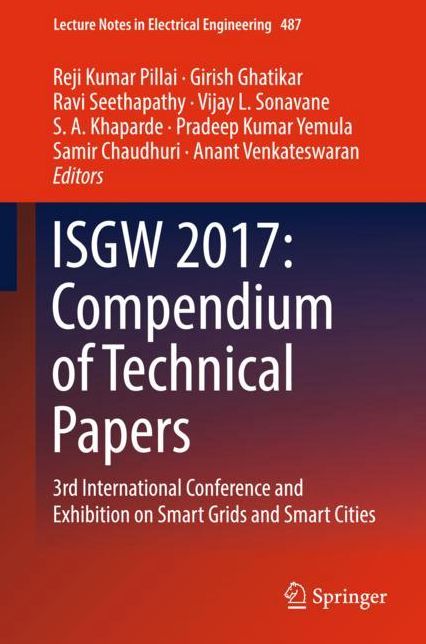 ISGW 2017: Compendium of Technical Papers: 3rd International Conference and Exhibition on Smart Grids and Smart Cities