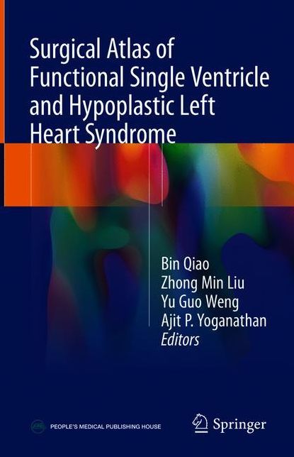 Surgical Atlas of Functional Single Ventricle and Hypoplastic Left Heart Syndrome