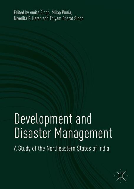 Development and Disaster Management: A Study of the Northeastern States of India
