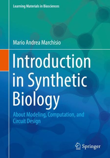 Introduction in Synthetic Biology: About Modeling, Computation, and Circuit Design