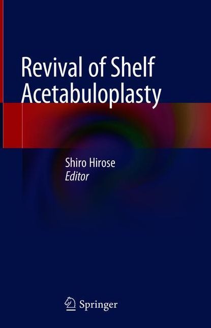 Revival of Shelf Acetabuloplasty