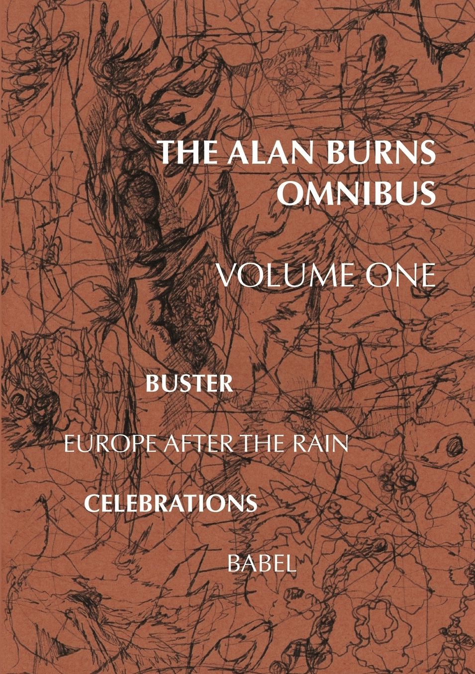 The Alan Burns Omnibus: Volume One