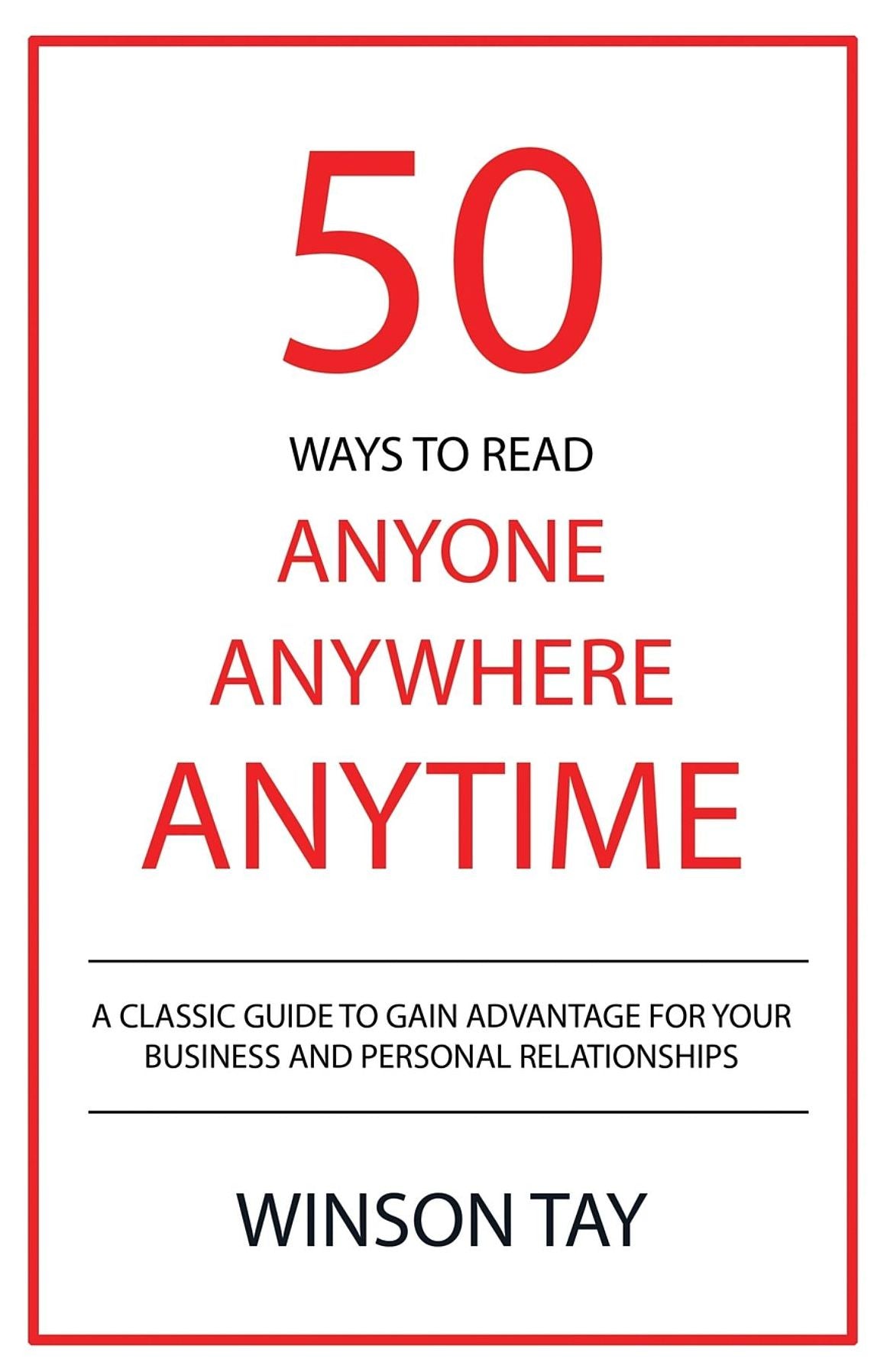 50 Ways to Read Anyone, Anywhere, Anytime