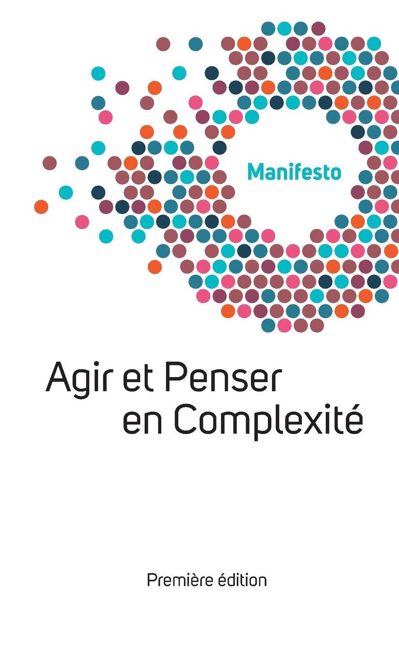 Manifesto Welcome Complexity: Agir et Penser en Complexité