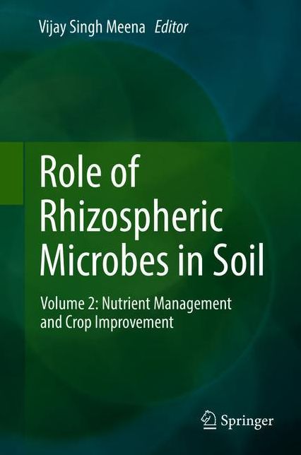 Role of Rhizospheric Microbes in Soil: Volume 2: Nutrient Management and Crop Improvement