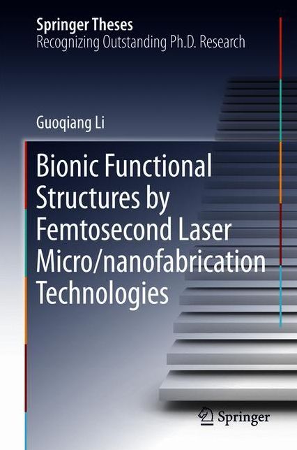 Bionic Functional Structures by Femtosecond Laser Micro/nanofabrication Technologies