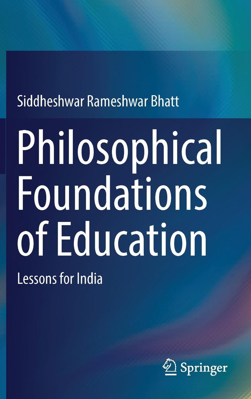 Philosophical Foundations of Education: Lessons for India