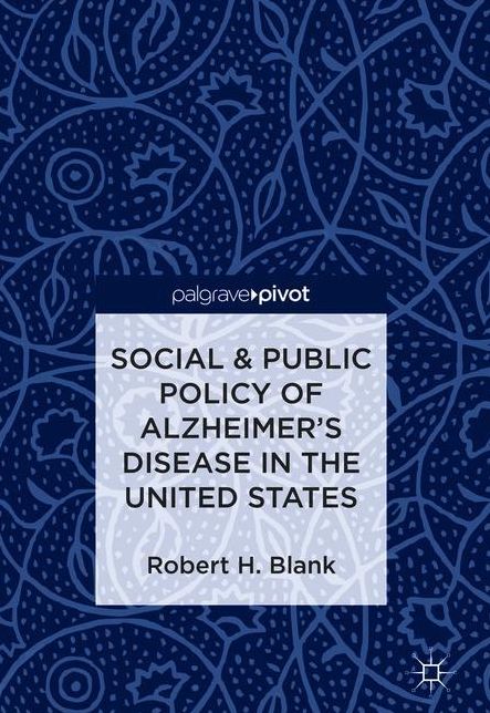 Social #x00026; Public Policy of Alzheimer's Disease in the United States