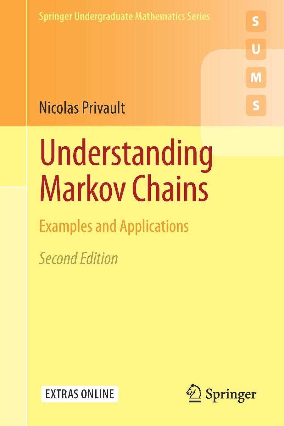 Understanding Markov Chains: Examples and Applications