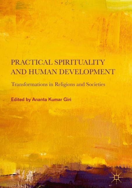 Practical Spirituality and Human Development: Transformations in Religions and Societies