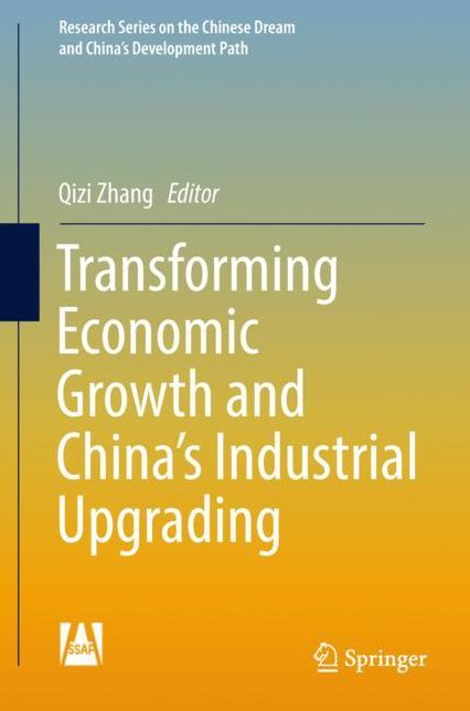 Transforming Economic Growth and China's Industrial Upgrade