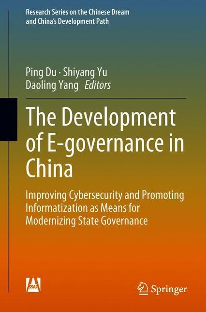 The Development of E-governance in China: Improving Cybersecurity and Promoting Informatization as Means for Modernizing State Governance