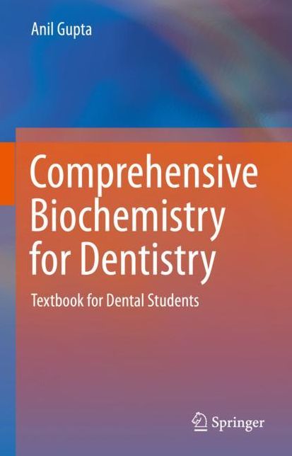 Comprehensive Biochemistry for Dentistry: Textbook for Dental Students