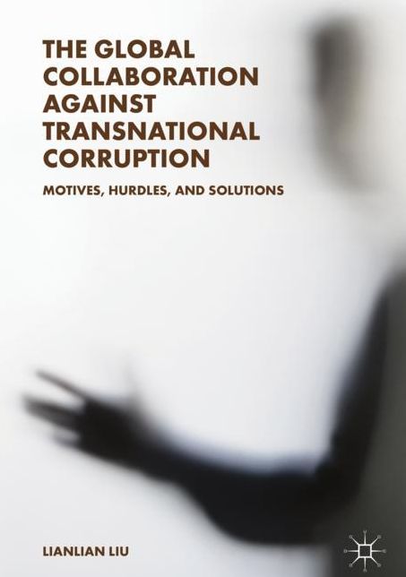 The Global Collaboration against Transnational Corruption: Motives, Hurdles, and Solutions