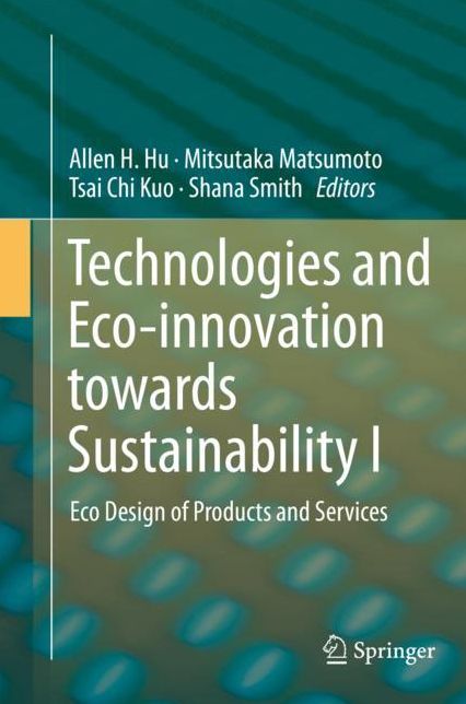 Technologies and Eco-innovation towards Sustainability I: Eco Design of Products and Services