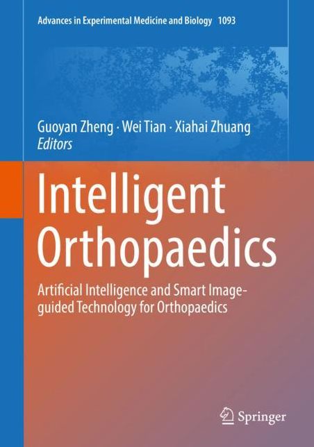 Intelligent Orthopaedics: Artificial Intelligence and Smart Image-guided Technology for Orthopaedics