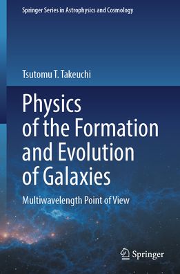 Physics of the Formation and Evolution of Galaxies: Multiwavelength Point of View