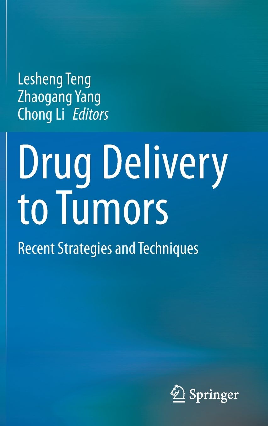 Drug Delivery to Tumors: Recent Strategies and Techniques